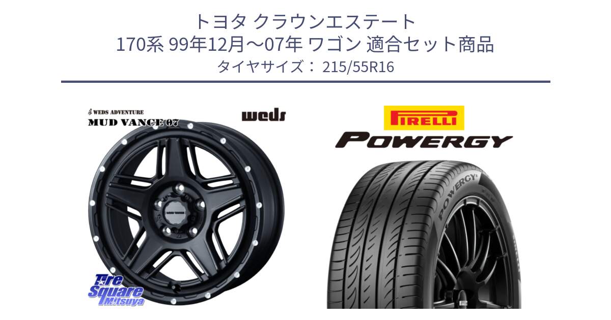 トヨタ クラウンエステート 170系 99年12月～07年 ワゴン 用セット商品です。40535 マッドヴァンス MUD VANCE 07 BK 16インチ と POWERGY パワジー サマータイヤ  215/55R16 の組合せ商品です。